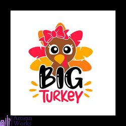 Cute Big Turkey Thanksgiving Svg, Thanksgiving Svg, Little Sister Svg