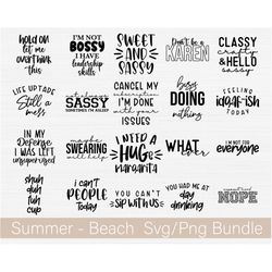 Sarcastic SVG PNG Bundle, Sassy Cut File for Cricut, Cutting Machines, Svg Quotes, Sayings, Silhouette Digital File Inst