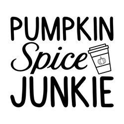 Pumpkin Spice Junkie Svg, Thanksgiving Svg, Thankful Svg, Spice Junkie Svg