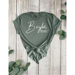 Baylor Bears t-shirt ,  Baylor womans shirt , unisex t-shirt