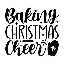 Baking Christmas Cheer Svg, Christmas Svg, Baking Svg, Snow Flakes Svg, Christmas Gift Svg