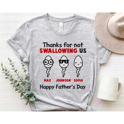 Personalized Custom Name Kids Thanks For Not Swallowing Us Father's Day 2023 T-shirt Family Sweatshirt Hoodie Vacation G