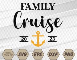 Family Cruise Trip 2023 Summer Matching Family Vacation Svg, Eps, Png, Dxf, Digital Download