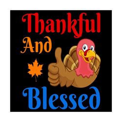 Thankfull And Blessed Svg, Thanksgiving Svg, Chicken Svg, Roast Turkey Svg