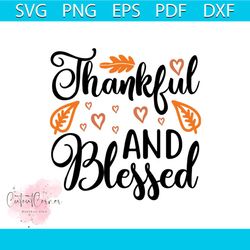 Thankfull and Blessed leaf Svg, Thanksgiving Svg, Thankful Svg, Blessing Svg
