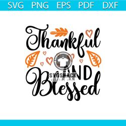 Thankfull and Blessed leaf Svg, Thanksgiving Svg, Thankful Svg, Blessing Svg