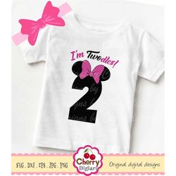 I'm Twodles Minnie number 2 SVG DXF Birthday Silhouette & Cricut Cut Files BIR32 -Personal and Commercial Use