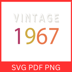Vintage 1967 Retro Svg | VINTAGE 1967 SVG DESIGN | Vintage 1967 Sublimation Designs | Printable Art | Digital Download
