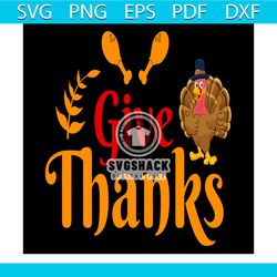 Give Thanks Svg, Thanksgiving Svg, Thankful Svg, Turkey Svg, 1st Thanksgiving Svg