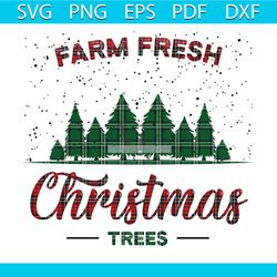Farm Fresh Christmas Svg, Christmas Svg, Farm Fresh Svg, Xmas Trees Svg, Christmas Gift Svg