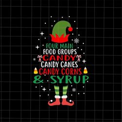 Four Main Food Groups Candy Canes Candy Corns Svg, Elf Buddy Christmas Svg, ELF Quote Christmas Svg, ELF Xmas Svg, Elf C