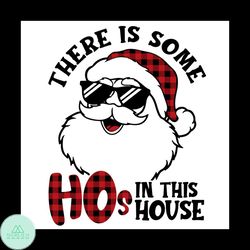 Sayings There Is Some Hos In This House Svg, Christmas Svg, Plaid Svg