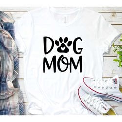 Dog Mom Shirt, Dog Mama Shirt, Dog Mom Gift, Dog Mom T shirt, Dog Mom T-Shirt, Dog Mom Tee, Fur Mama, Dog Mom Shirt for