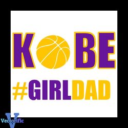 Kobe Girldad Kobe Bryant Basketball Svg, Sport Svg, Kobe Bryant Svg