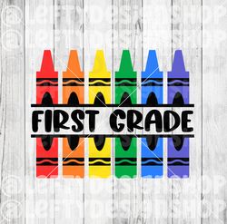 First Grade Crayons | SVG | PNG | Instant Download