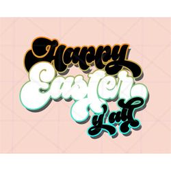 Happy Easter PNG, Funny Easter png, Groovy Easter Day Sublimation design download