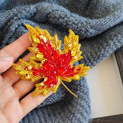 Brooch maple leaf , embroidered beaded brooch, autumn jewelry for women, coat pin, fall brooch