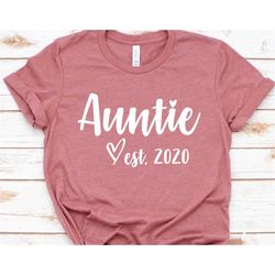 Auntie Est Shirt / Aunt Est Custom Year T-Shirt / New Aunt Shirt / Promoted To Auntie Shirt | Pregnancy Reveal | Auntie