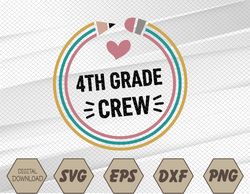 Fourth GRADE Back To SCHOOL CREW Svg, Eps, Png, Dxf, Digital Download