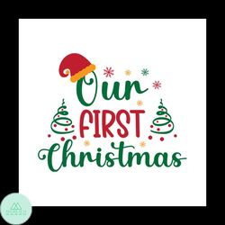 Our First Christmas Svg, Christmas Svg, First Christmas Svg, Pine Tree Svg