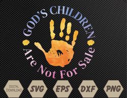 God's Children Are Not For Sale Hand Prints Svg, Eps, Png, Dxf, Digital Download