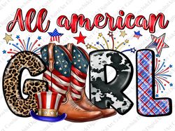All American girl png sublimation design download, 4th of July png, Independence Day png, western bo