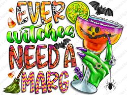 Even Witches Need A Marg Png, Halloween Sublimation Design Download, Margarita Png, Funny Png, Hallo