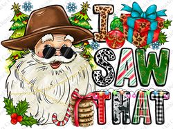 I Saw That Png, Merry Christmas Png, Santa Claus Png, Christmas Design, Christmas Tree Png, Santa, D