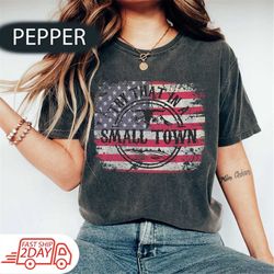 Try That In A Small Town Comfort Colors Shirt, Country Music Shirt, Jason Aldean Shirt, American Flag,Country Music Shir