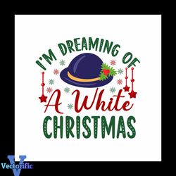 I'm Dreaming Of A White Christmas Svg, Christmas Svg, Christmas Star Svg