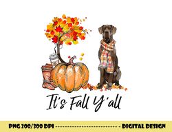 It s Fall Y all Great Dane Dog Lovers Thanksgiving Halloween png, sublimation copy