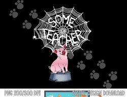 Some Teacher Spiderweb Pig  png, sublimation copy