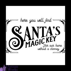 Here You Will Find Santa's Magic Key Svg, Christmas Svg, Santa Claus Svg