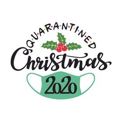 Quarantine Christmas 2020 svg, Quarantined Xmas cut file for Cricut Silhouette, Merry Christmas Svg Dxf Eps Png digital