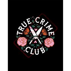 True Crime Club Sublimation Digital Print