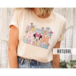 Happiest Mom On Earth Shirt, Besties Disney T-Shirt, Minnie Mouse Shirt, Disneyworld Shirt, Mom Shirt, Disney Mom Shirt,