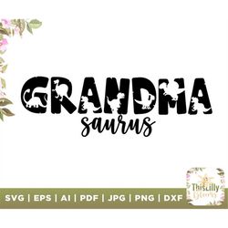 Grandma Saurus Svg, T-Rex Dinosaur Svg, Grandmother Svg, Dino Family Svg, Grammy Cut Files, Cut File For Cricut and Silh