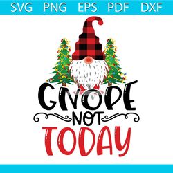 gnome not today png, christmas png, xmas png, gnome png, christmas gift png