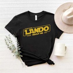 Lando SVG, Everything You Heard About Me Is True SVG, Star Wars SVG, Customize Gift Svg, Vinyl Cut File, Svg, Pdf, Png,