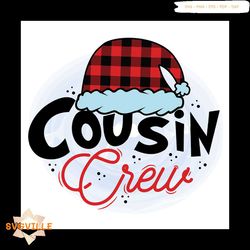 Cousin Crew Png, Christmas Png, Santa Hat Png, Christmas Cousin Png