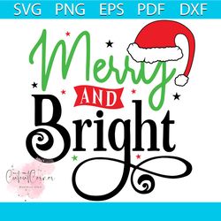 Merry And Bright Svg, Christmas Svg, Merry Christmas Svg, Holy Svg, Christmas Hat Svg