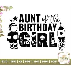 Aunt of the Birthday Girl svg, Baby Girl, Kids Birthday svg, Birthday party svg, Birthday  gift svg, birthday png, files