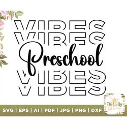Preschool Vibes Svgs, Back To School Svg, First Day Of School,Pre-K Cut Files,Kids svg,Elementary School svg,preschool P