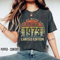 Vintage 1973 Comfort Colors Shirt, 50th Birthday Gift, Retro Tee, Vintage Apparel, Shirt For Birthday, Classic Shirt, Th