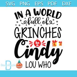 In A World Full Of Grinches Cindy Lou Who Svg, Christmas Svg, Xmas Balls Svg, Grinches Svg