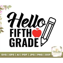 Hello Fifth Grade Svg, Retro Back to School Svg, Back to School Shirt design, Fifth Grade Squad, Digital Download File,
