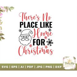 Theres no place like home for christmas, Christmas svg,  Merry Christmas svg, shirt svg, Christmas gift, Christmas quote