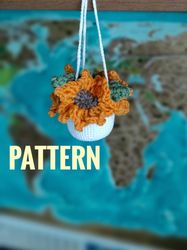 Sunflower crochet PATTERN, Do it yourself, Crochet flower basket pattern, Car plant hanging pattern, Beginner crochet ea