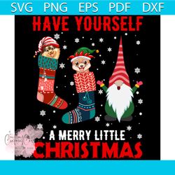 Have Yourself A Merry Little Christmas Svg, Christmas Svg, Xmas Svg, Xmas SocksSvg