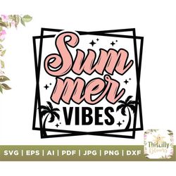 Summer Vibes svg, Sublimation Download-T-shirt Design, Summer png, Trendy summer png, Beach Vacation unbeach png, summer